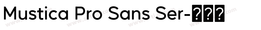 Mustica Pro Sans Ser字体转换
